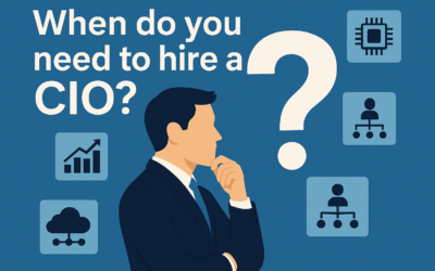 When Should Your Company Actually Hire a CIO? 