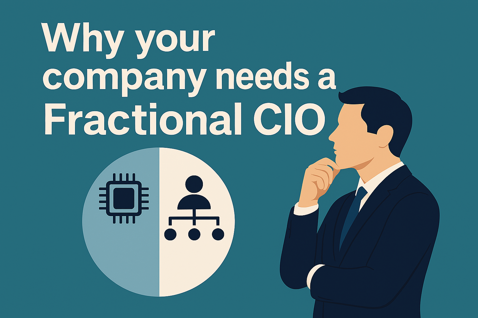 Why your company needs a fractional CIO