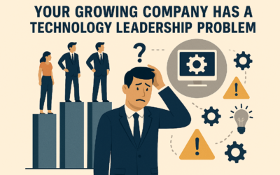 Your Growing Company Has a Technology Leadership Problem 